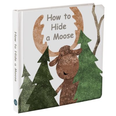 27401 "How to Hide a Moose" Board Book
